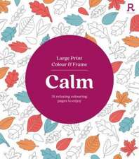 Large Print Colour & Frame - Calm