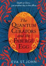 The Quantum Curators and the Fabergé Egg (LARGE PRINT)