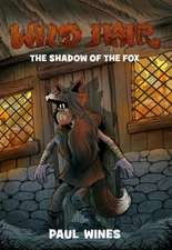 Wild Hair - The Shadow of the Fox