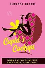 Cupid's Cockups