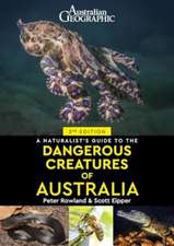 Rowland, P: Naturalist's Guide to Dangerous Creatures of Aus