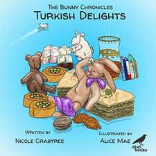 Bunny Chronicles Turkish Delights