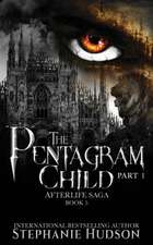 The Pentagram Child - Part One