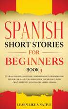 Spanish Short Stories for Beginners Book 3