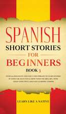 Spanish Short Stories for Beginners Book 3