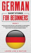 German Short Stories for Beginners Book 5