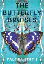 The Butterfly Bruises