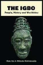 The Igbo: People, History and Worldview