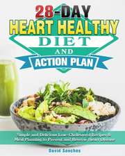 28-Day Heart Healthy Diet and Action Plan