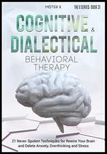 Cognitive Behavioral Therapy and Dialectical Behavioral Therapy