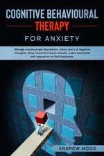 Cognitive Behavioral Therapy for Anxiety