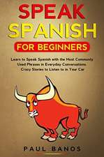 Speak Spanish for Beginners