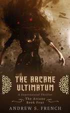 The Arcane Ultimatum