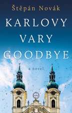 Karlovy Vary Goodbye