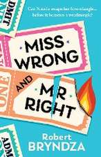 Miss Wrong and Mr Right