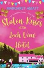 Stolen Kisses at the Loch View Hotel