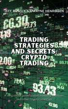 TRADING STRATEGIES AND SECRETS - CRYPTO TRADING