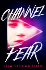 Channel Fear