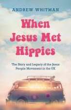 When Jesus Met Hippies