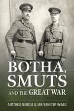 Botha, Smuts and the Great War