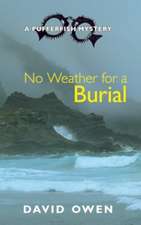 No Weather for a Burial