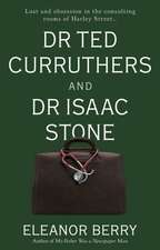 Dr Ted Curruthers and Dr Isaac Stone