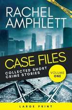 Case Files Collected Short Crime Stories Vol. 1