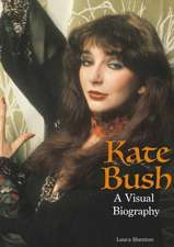 Shenton, L: Kate Bush: A Visual Biography