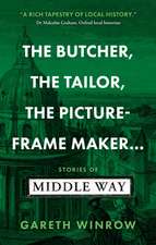 The Butcher, The Tailor, The Picture-Frame Maker...