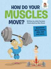 How Do Your Muscles Move?