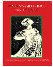 Season's Greetings From George: The Christmas Cards of George Mackay Brown