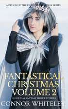 Fantastical Christmas Volume 2