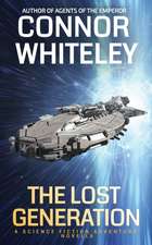 The Lost Generation: A Science Fiction Adventure Novella