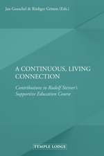 A Continuous, Living Connection