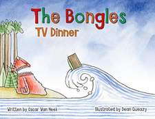 The Bongles - TV Dinner