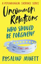 Uncommon Relations: Who should be forgiven