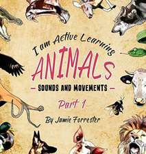 Animals - Sounds and Movements