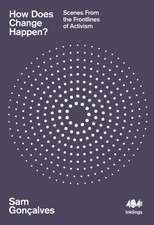 How Does Change Happen?