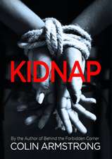 Armstrong, C: Kidnap