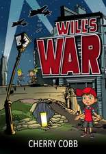 Cobb, C: Will's War