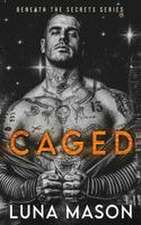 Caged