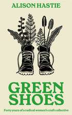 Green Shoes: Forty years of a radical women's craft collective