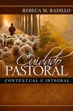 Cuidado Pastoral, Contextual E Integral