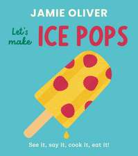 Let's Make Ice Pops