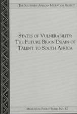 States of Vulnerability: The Future Brain Drain of Talent to South Africa