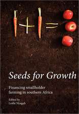 Seeds for Growth. Financing Smallholder Farming in Southern Africa