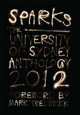 Sparks: The University of Sydney Student Anthology 2012