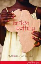 Broken Pottery: The Life of an African Girl