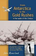 From Antarctica to the Gold Rushes