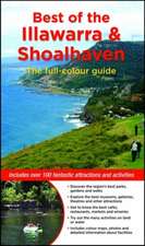 Best of the Illawarra & Shoalhaven: Includes over 100 fantastic attractions and activities